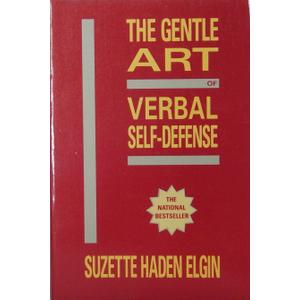 The Gentle Art of Verbal Self Defense