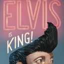 Elvis Is King!
