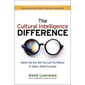 The Cultural Intelligence Difference: Master the One Skill You Can't Do Without in Today's Global Economy