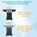 Grill Parts for Charbroil Performance 2-Burner Grill 463673519 463673019 463625217 463673017 G470-0002-W1 G321-0006-W1 G470-0004-W1 G470-5200-W1 for Charbroil Grill Replacement Parts