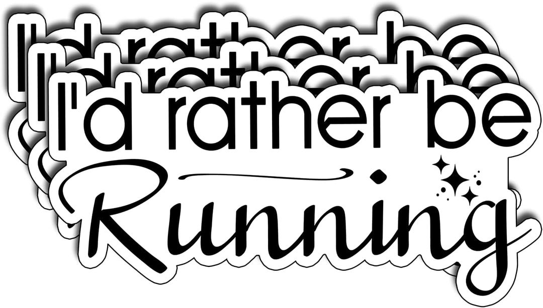 2 x (3Pcs) I'd Rather Be Running Inspirational Quote Sticker Waterproof Running Stickers for Tumbler Motivational Vinyl Decal for Water Bottle Laptop Phone Case Kindle Notebook Hard Hat Size 3x1.2 Inches