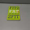 Fit2Fat2Fit: The Unexpected Lessons from Gaining and Losing 75 lbs on Purpose – An Inspiring Story of Hope and Proof That Fitness Is Possible, Paperback 
