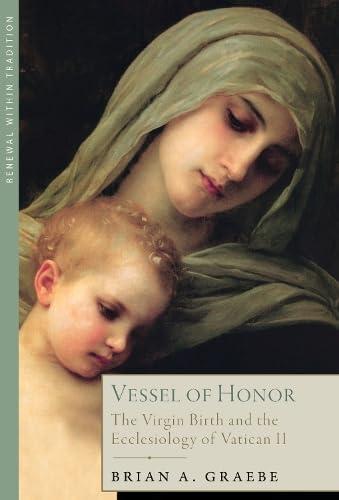 Vessel of Honor: The Virgin Birth and the Ecclesiology of Vatican II, Hardcover