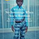 No Bootstraps When You're Barefoot: My Rise from a Jamaican Plantation Shack to the Boardrooms of Bay Street (Hardcover)