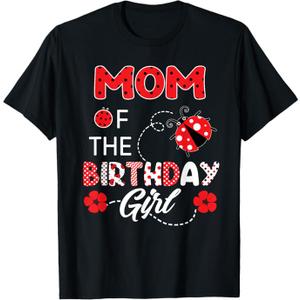 Mom of The Birthday Girl - Family Ladybug Birthday T-Shirt, L