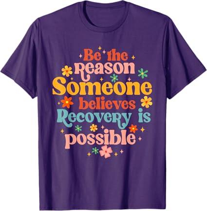 Recovery Sobriety Sober Life Believes Recovery is Possible T-Shirt,Small