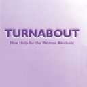 Turnabout: New Help for the Woman Alcoholic