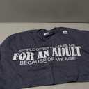 People Often Mistake Me for an Adult Because of My Age Funny T-Shirt Sm