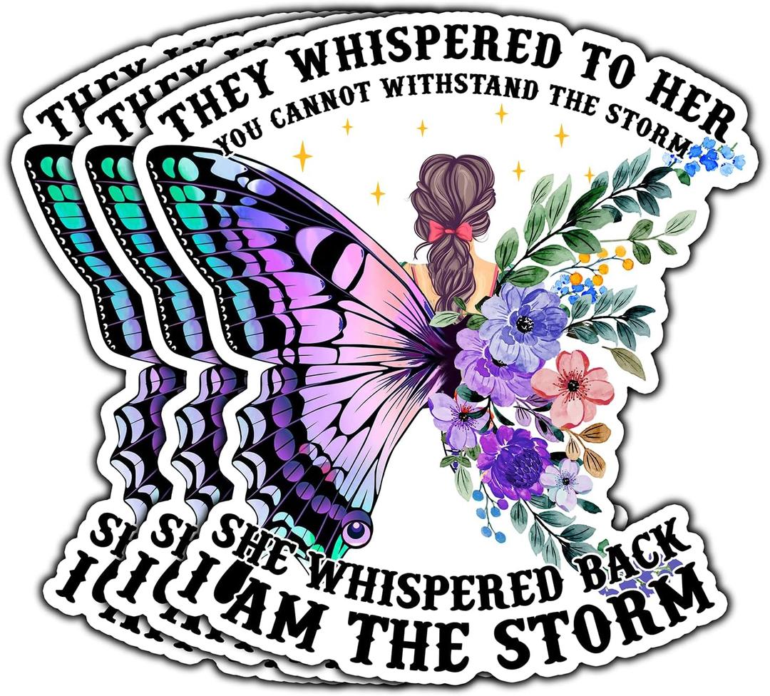(3Pcs) They Whispered to Her You Cannot Withstand The Storm Inspirational Quote Sticker for Laptop Motivational Vinyl Waterproof Stickers for Notebook Phone Tumbler Size 2.8x3 Inches