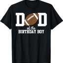 Dad of The Birthday Boy Football Lover First Birthday Party T-Shirt, 4XL, Black 