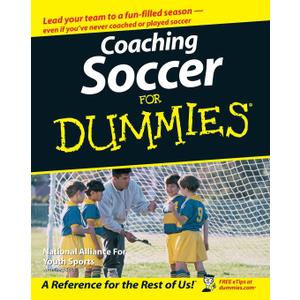 Coaching Soccer For Dummies (For Dummies Series)