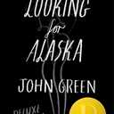 Looking for Alaska Deluxe Edition