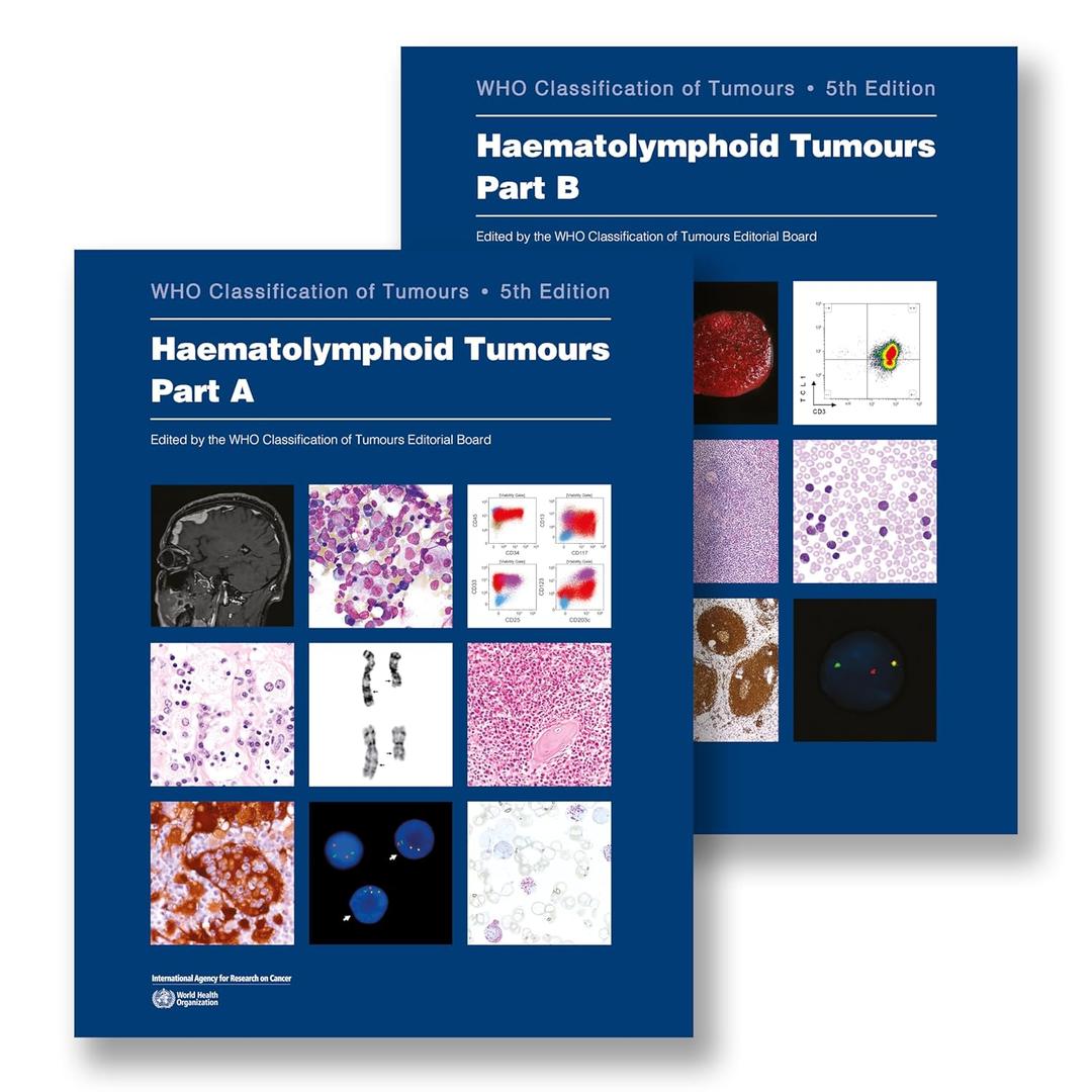 Haematolymphoid Tumours: WHO Classification of Tumours- 5th Edition