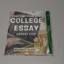 Crafting Your Best College Essay Expert Tips