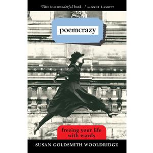 Poemcrazy: Freeing Your Life with Words