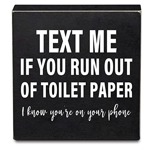 Text Me If You Run Out of Toilet Paper - Farmhouse Rustic Family Home Bathroom Half Bath Toilet Decor Black Wooden Box Sign Plaque Size 6x6