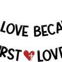 We Love Because He First Loved Us Banner - Valentine's Day Church Banner, Christian Valentine's Day Decor, Christian School Valentines Day Party Decorations Black Glitter