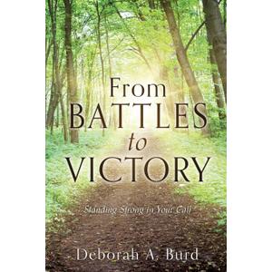 From Battles to Victory: Standing Strong in Your Call