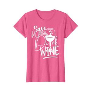 Save Water Drink Wine Shirts for Women Funny T-Shirt L