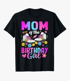 Mom Of The Birthday Girl Rolling Skate Bday Family T-Shirt XL