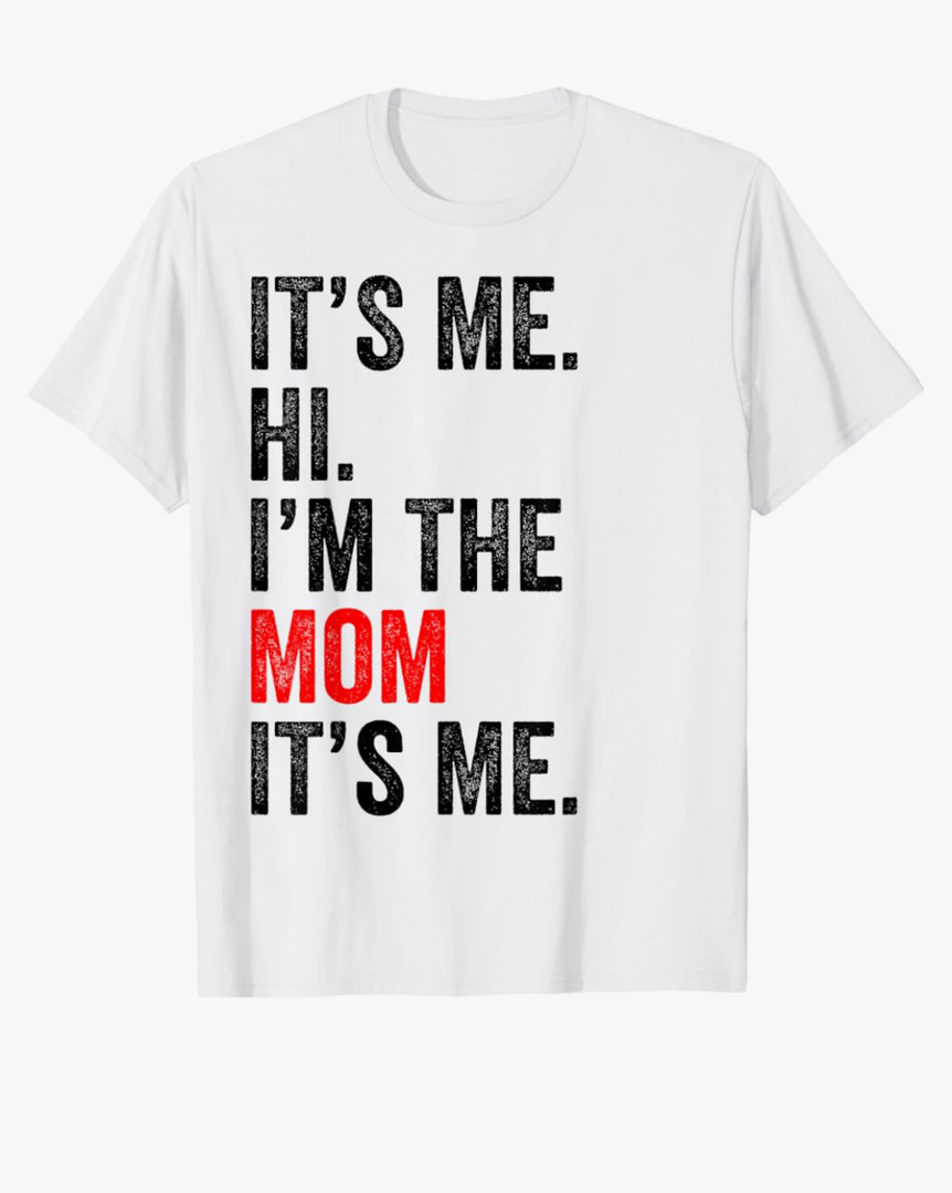 It's Me Hi I'm The Mom It's Me Retro Men Women Kid T-Shirt
 Size -S