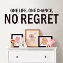 3 x Inspirational Wall Stickers for Living Room: Motivational Quotes Office Gym School Classroom Garage Bedroom Vinyl Art Wall Decals - One Life One Chance No Regret 25" X 7" (Small)