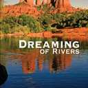 Dreaming of Rivers