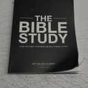 The Bible Study: A One Year Study of the Bible and How It Relates to You