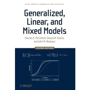 Generalized, Linear, and Mixed Models (Wiley Series in Probability and Statistics)