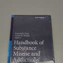 Handbook of Substance Misuse and Addictions: From Biology to Public Health, by Vinood B. Patel (Editor), Victor R. Preedy (Editor)