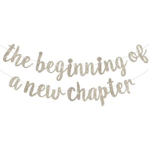 BEISHIDA Glitter Champagne The Beginning of A New Chapter Banner, Farewell party decorations,Graduation Sign 2026 Banner,Happy retirement Supplies,Going away party Sign Garland,Graduation banner