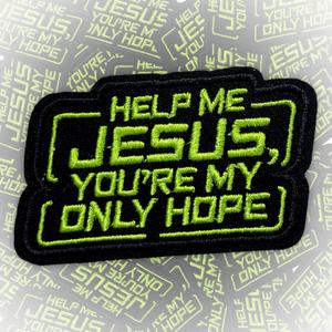 Help Me Jesus You're My Only Hope Patch 3 Inches Funny Christian Bible Verse Religious Iron On/Sew On Embroidery Fabric Applique Patches for Trucker Hats Clothes Backpack DIY Accessories Gifts Friends