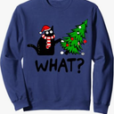 Funny Black Cat Gift Pushing Christmas Tree Over Cat What? Sweatshirt, M