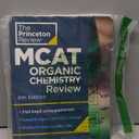 Princeton Review MCAT Organic Chemistry Review, 4th Edition: Complete Orgo Content Prep + Practice Tests (Graduate School Test Preparation)