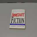 Immediate Fiction: A Complete Writing Course