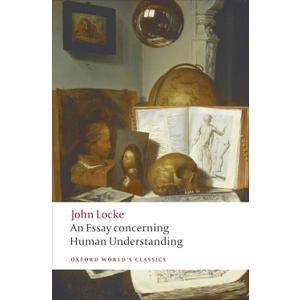 An Essay Concerning Human Understanding (Oxford World's Classics)