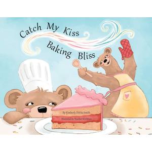 Catch My Kiss: Baking Bliss