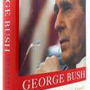 George Bush: The Life of a Lone Star Yankee, Hardcover