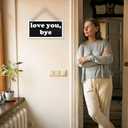 6.7" X 13.8" Wooden Sign For Door,Love You Bye! - Fun Hanging Sign For Front Door, Porch, Farmhouse Rustic Home & Office Decorations - A14