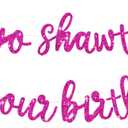 BEISHIDA Rose Red Go Shawty It's Your Birthday Banner - NO DIY - Hip Hop Theme Glitter Happy Birthday Banner - Pre-Strung - Rose Red Rap Theme Happy Birthday Sign for Man Women birthday Party Supply