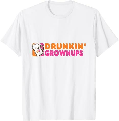 Drunk Humor Drunkin Grownups Funny T-Shirt, Size: XL