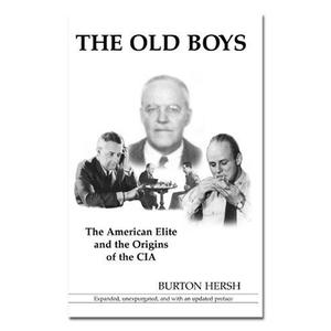 The Old Boys: The American Elite and the Origins of the CIA Paperback