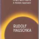 Nutrition: A Holistic Approach