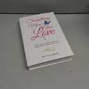 Something More Than Love: When Your Husband Dies and Takes Half Your Heart With Him