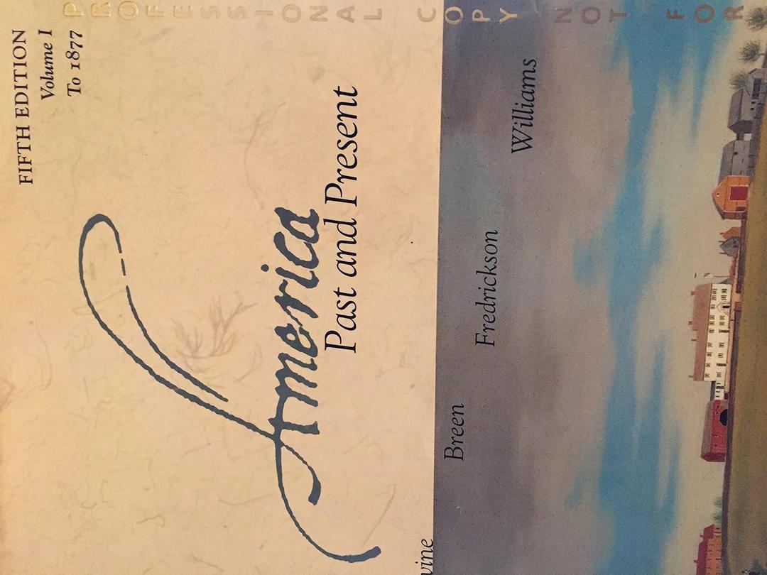America Past and Present Fifth Edition Volume 1 to 1877 Professional Copy