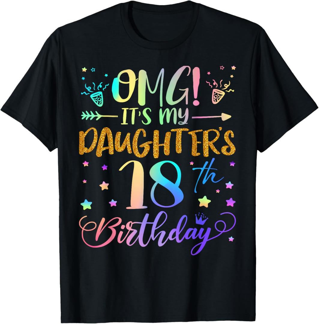 OMG It's My Daughter's 18th Birthday Sweet 18 Years Old T-Shirt (Black, M)