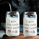 I Wish You Lived Next Door Glass Cup Lids and Straws 14oz, Best Friend Bestie BFF Gifts for Women, Friendship Gifts Glass Iced Coffee Tumbler Drinking Jars with Cleaning Brush