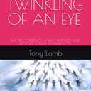 IN THE TWINKLING OF AN EYE: MY TRUE EXPERIENCE - I WAS RAPTURED AND RECEIVED A NEW GLORIFIED BODY