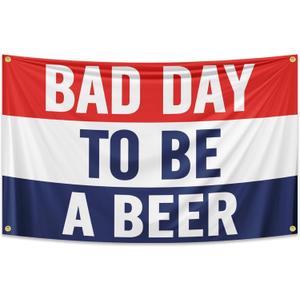 Wassupup Single-Sided Bad Day To Be A Beer 3x5 Feet Flag - Vivid Color and Fade proof - Canvas Header and Double Stitched - Bad Day To Be A Beer Flags Polyester with Brass Grommets 3 X 5 Ft