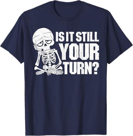 Board Game - Is It Still Your Turn? T-Shirt Size -Small, Navy Blue